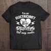 I Am An Electrician's Wife Funny Tee