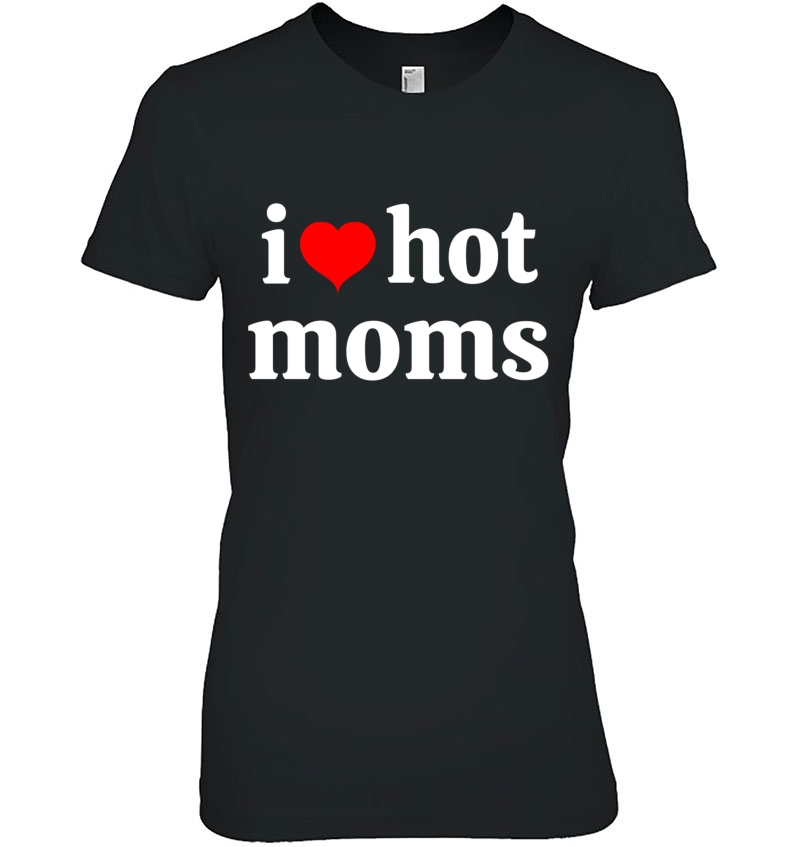 I Love Hot Moms Virginity Duncan Rocks Danny Tee Hoodie