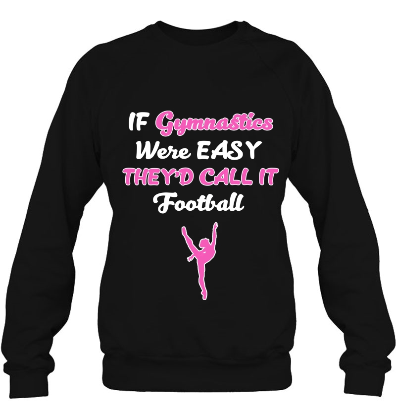 If Gymnastics Were Easy They'd Call It Football Mugs