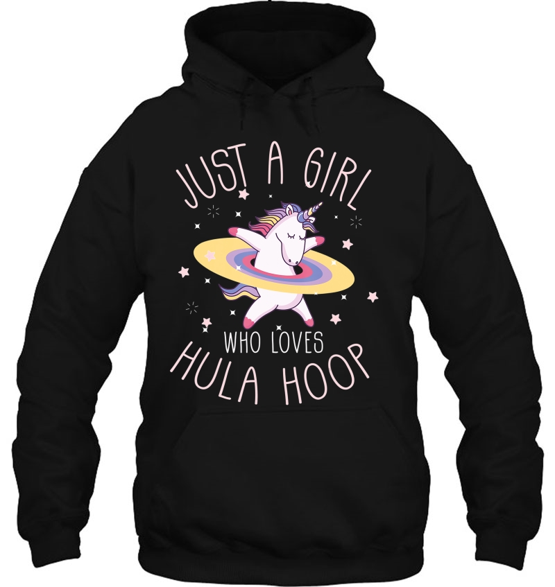 Just A Girl Who Loves Hula Hoop Rainbow Unicorn Hoodie