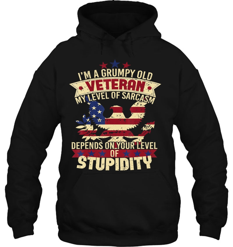 Level Of Sarcasm Stupidity Grumpy Old Veteran Soldier Shirt Mugs