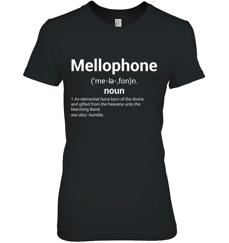 Mellophone Definition Marching Band Music Musician Gift Ladies Tee