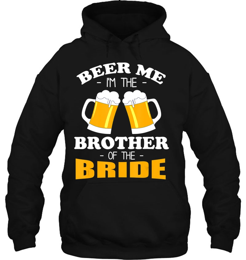 Mens Beer Me I'm The Brother Of The Bride Mugs