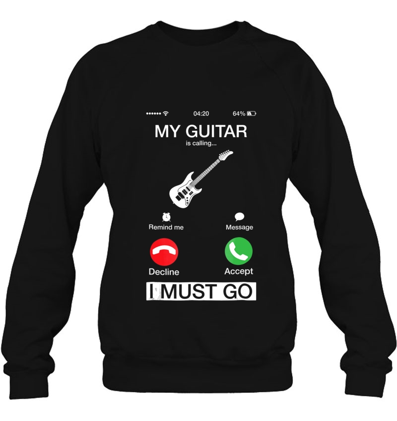 My Guitar Is Calling And I Must Go Funny Phone Screen Tshirt Mugs