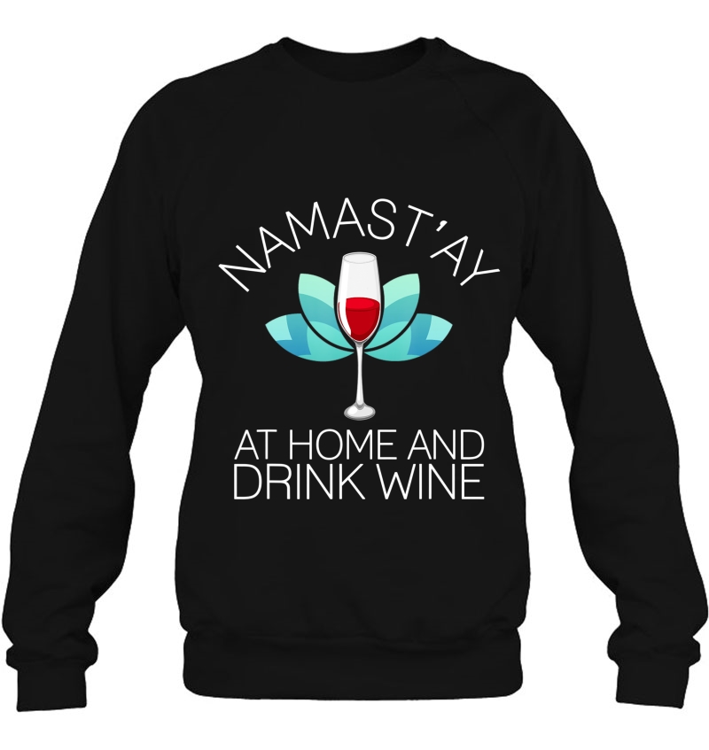 Namast'ay At Home And Drink Wine Funny Yoga Lotus Mugs