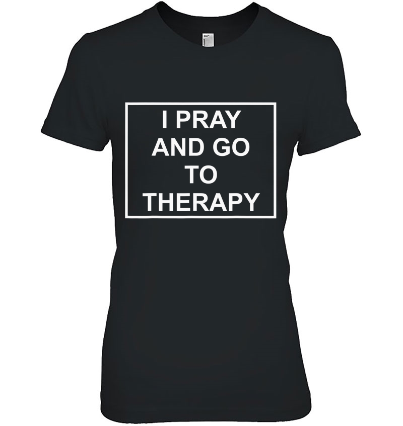 Pray And Go To Therapy Mental Health Matters Hoodie