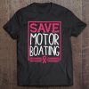 Save Motor Boating Breast Cancer Awareness Support Gift Tank Top Tee