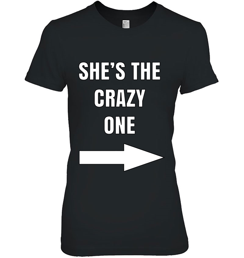 She's The Crazy One Matching Best Friends Shirts Hoodie