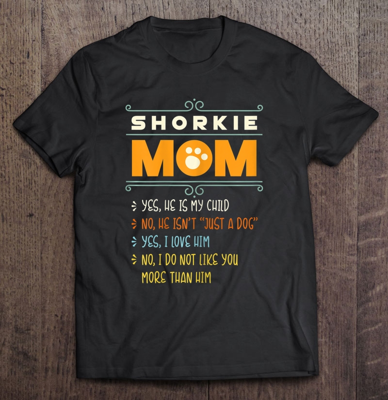 Shorkie Mom Retro Shirt Funny Shorkie Dog Gift Shirt