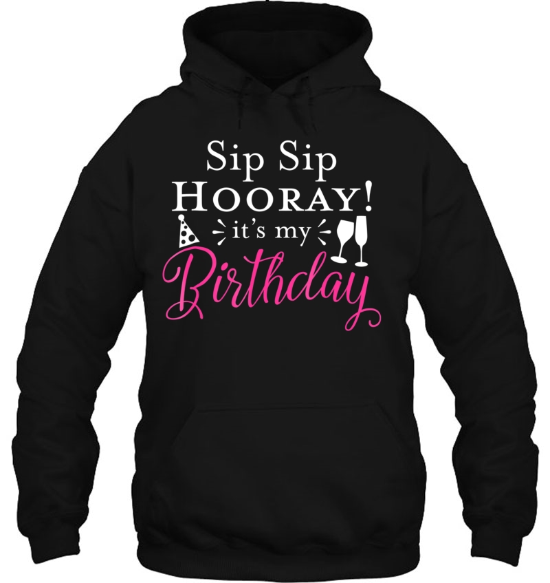 Sip Sip Hooray It's My Birthday Glass Of Wine Party Mugs