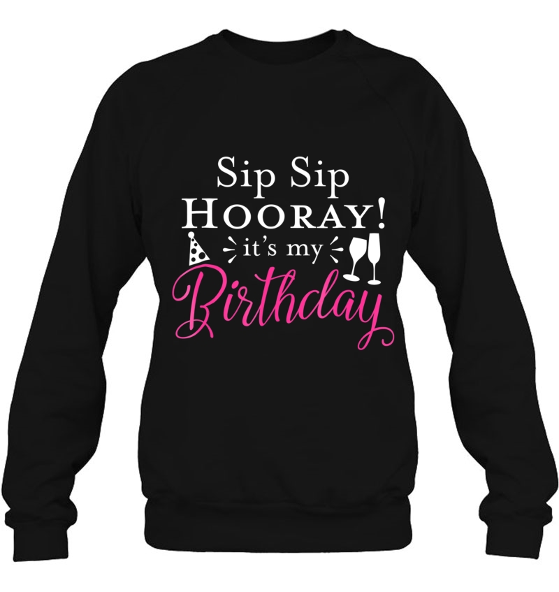 Sip Sip Hooray It's My Birthday Glass Of Wine Party Mugs