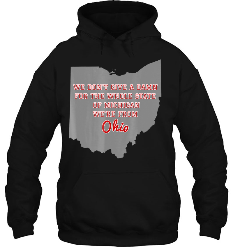 State Of Ohio We Don't Give A Damn For Michigan Mugs