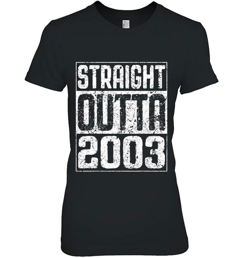 Straight Outta 2003 17Th Birthday Gif Ladies Tee
