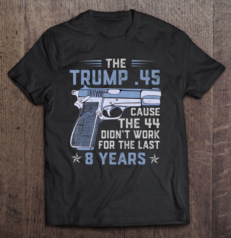 Trump 45 Greater Than 44 Tshirt 2Nd Amendment Shirt