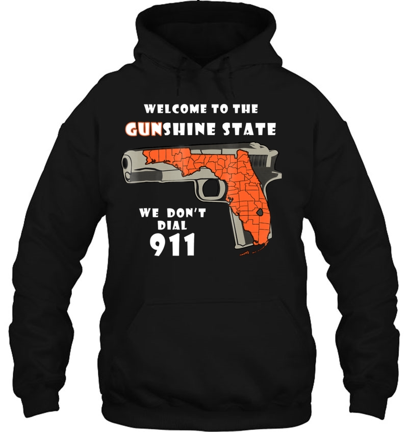 Welcome To The Gunshine State We Don