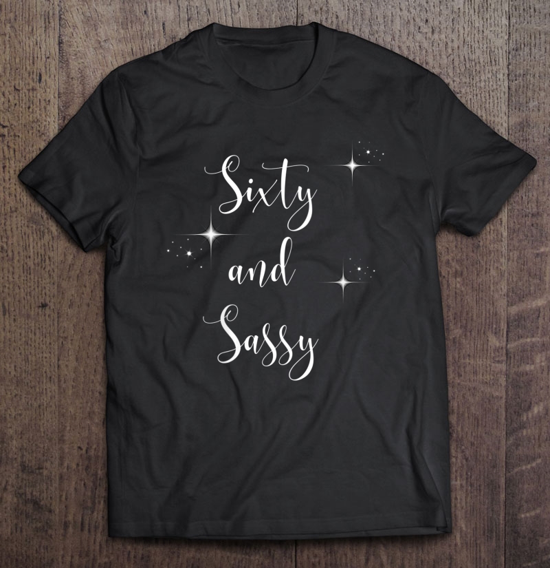 Womens Sixty And Sassy 60 Years Old Birthday V-Neck Shirt