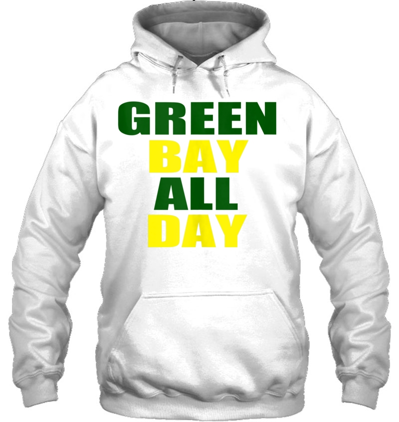 Green Bay All Day For Fans Of Green Bay Football Tank Top Hoodie