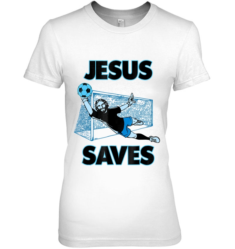 Jesus The Soccer Goalie Saves Christian Faith Gift Hoodie