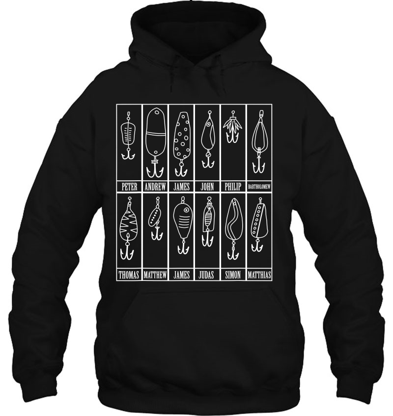 12 Fishing Apostles Lures And Baites How Jesus Fish Hoodie