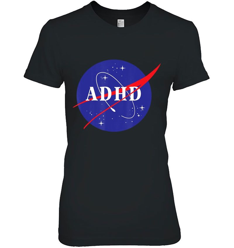 Adhd Space Shirt Cool Fun & Entertaining Hoodie