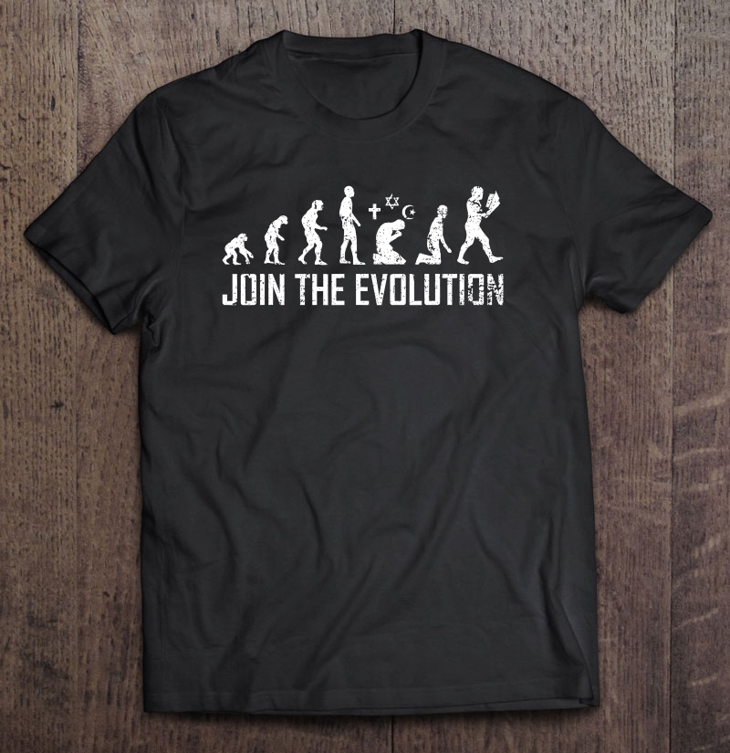 Atheism Join The Evolution Praying Vs Learning Shirt