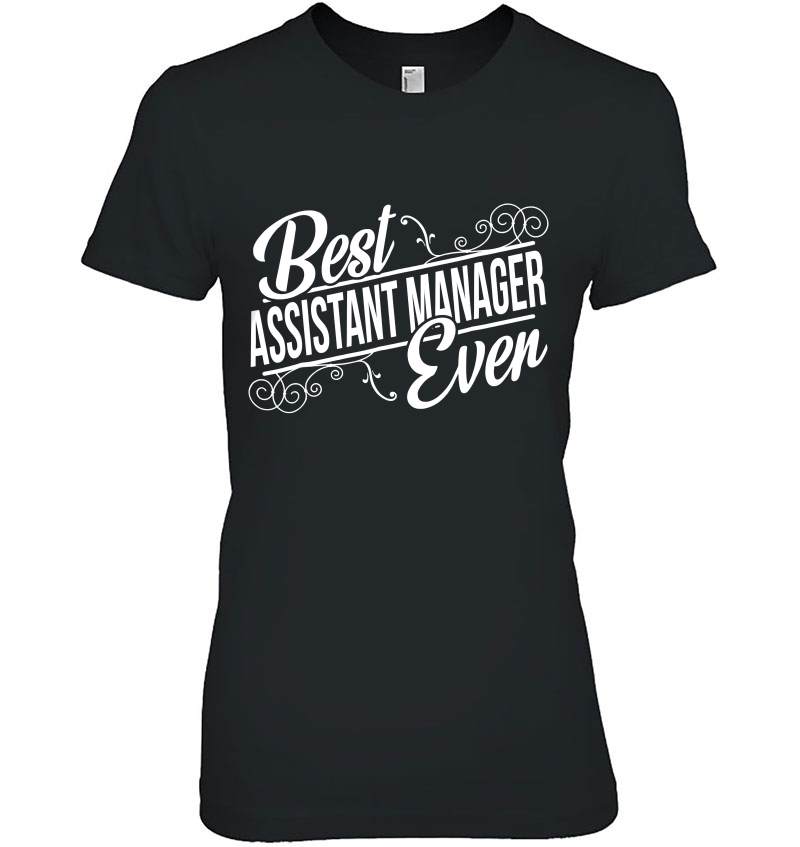 Best Assistant Manager Ever Birthday Hoodie