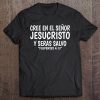 Camiseta Frases Religiosas, Cree En El Señor Jesucristo Tee