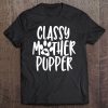 Classy Mother Pupper Tee