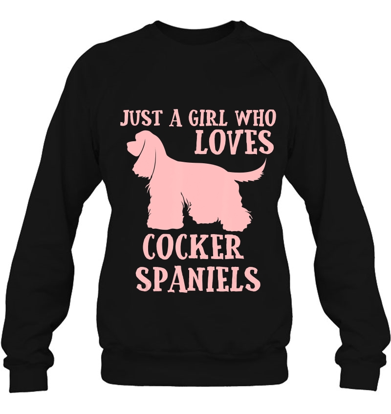 Cocker Spaniel Gift For Women Girls Sweatshirt