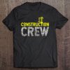 Construction Crew Safety S For Road Highway Workers Tee