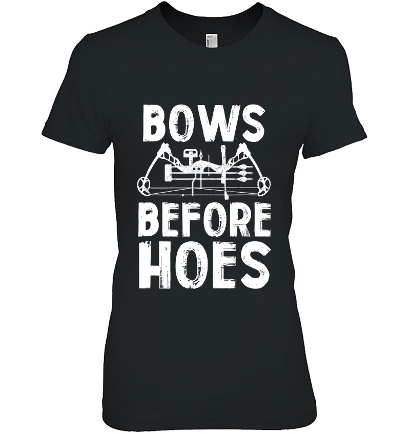 Cool Bows Before Hoes Hunter Tee Compound Bow Hoodie