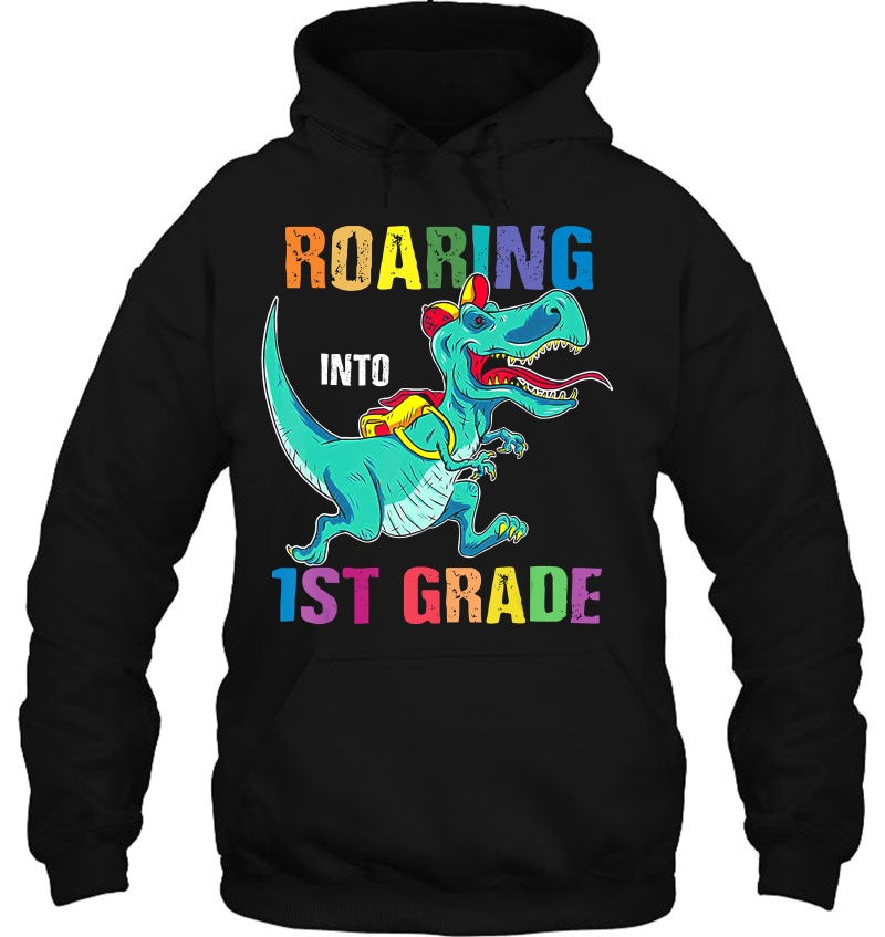 Dinosaurs Roaring Into 1St Grade Shirt Back To School Hoodie