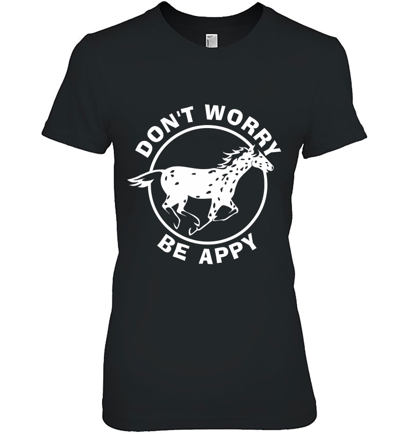 Don't Worry, Be Appy Leopard Appaloosa Horse Hoodie