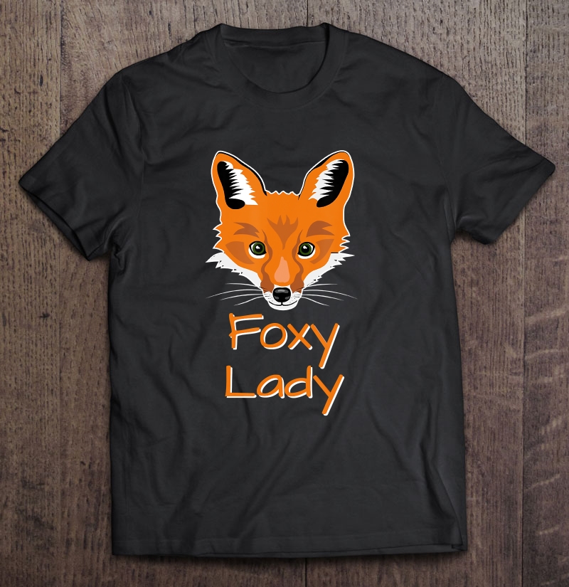 Foxy Lady Shirt