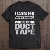 Duct Tape Tshirt Dad Grandpa Gift Fix Anything Tee