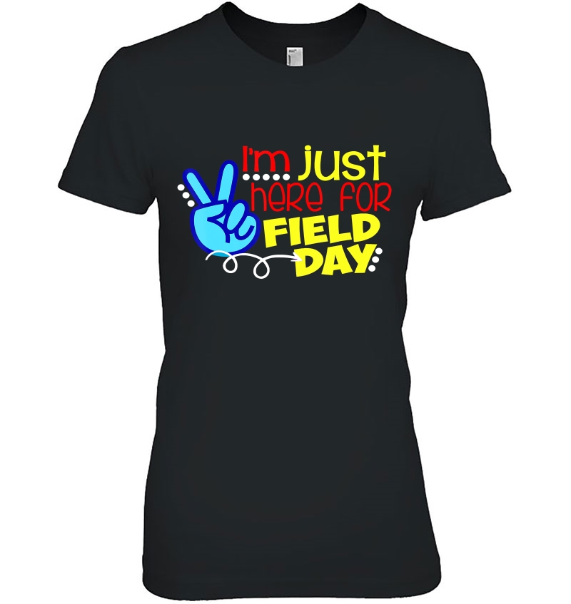 First Day Of School Shirt Just Here For Field Day Kids Hoodie