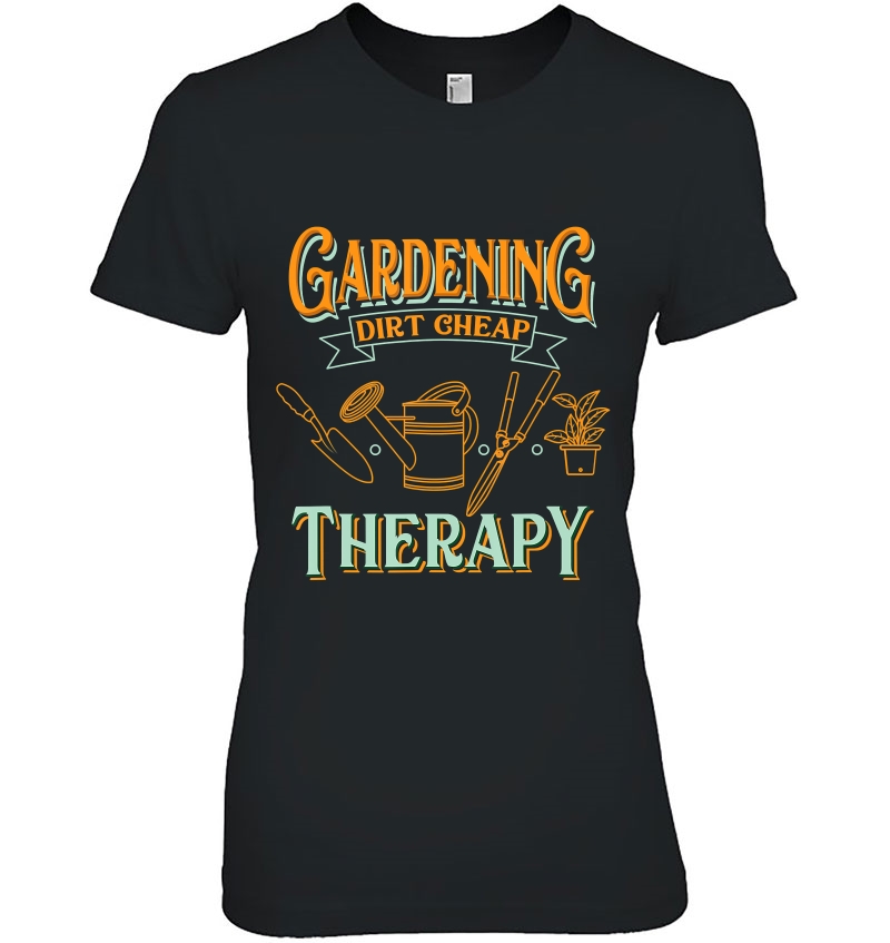 Gardening Dirt Cheap Therapy Gift For Gardener Hoodie