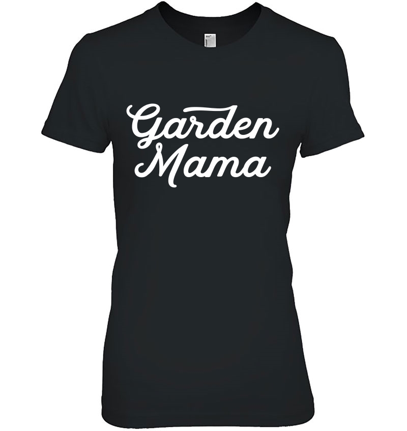 Garden Mama Shirt Women Gardening Tshirt Mother's Day Hoodie