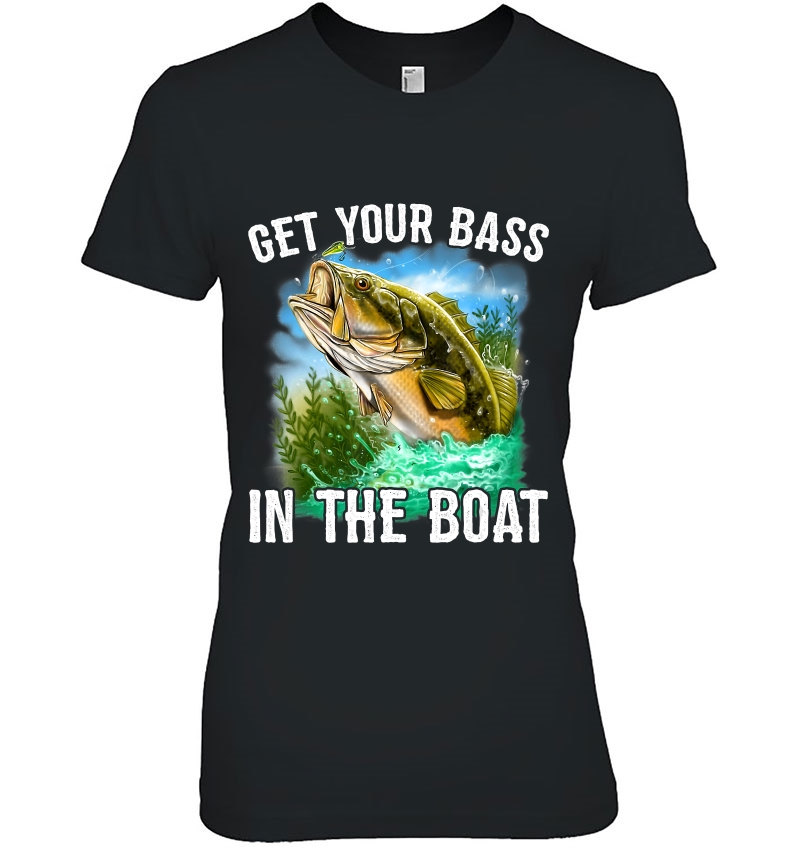 Get Your Bass In The Boat Hoodie