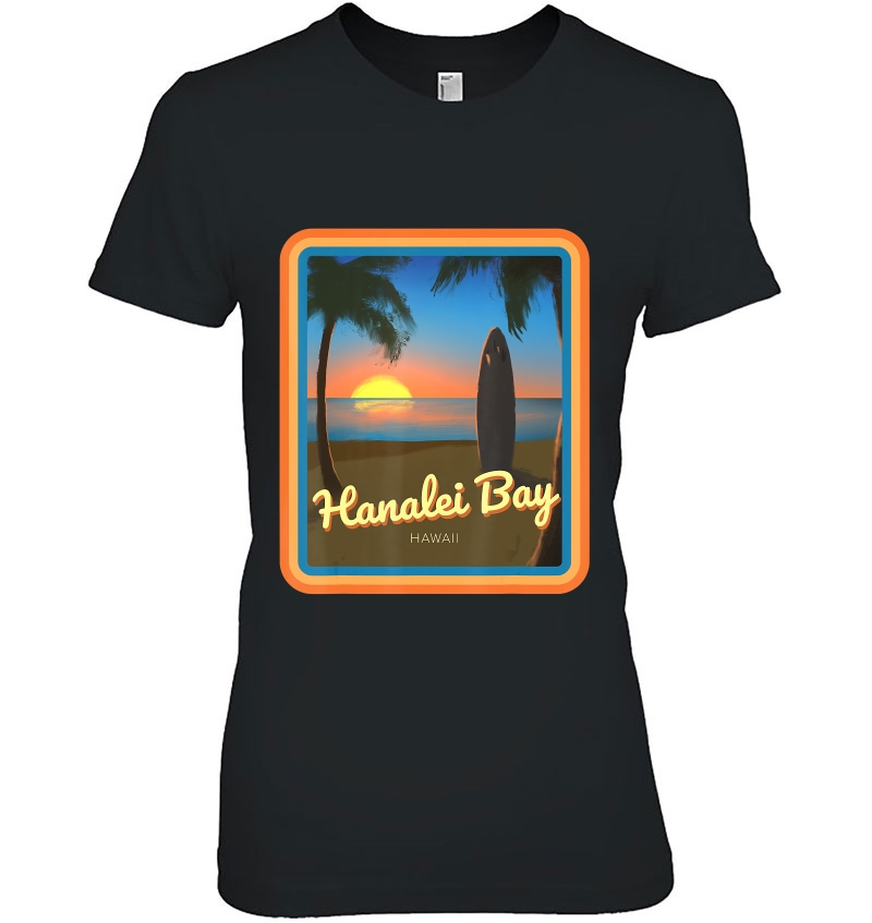 Hanalei Bay Hawaii Surfing Ladies Tee