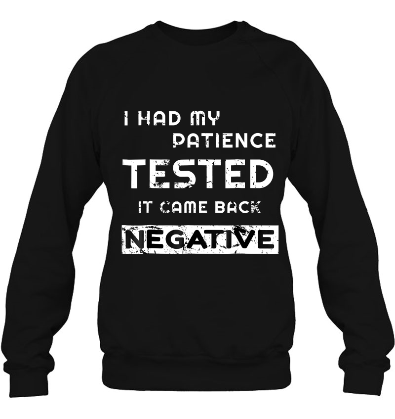 I Had My Patience Tested It Came Back Negative Funny Mugs