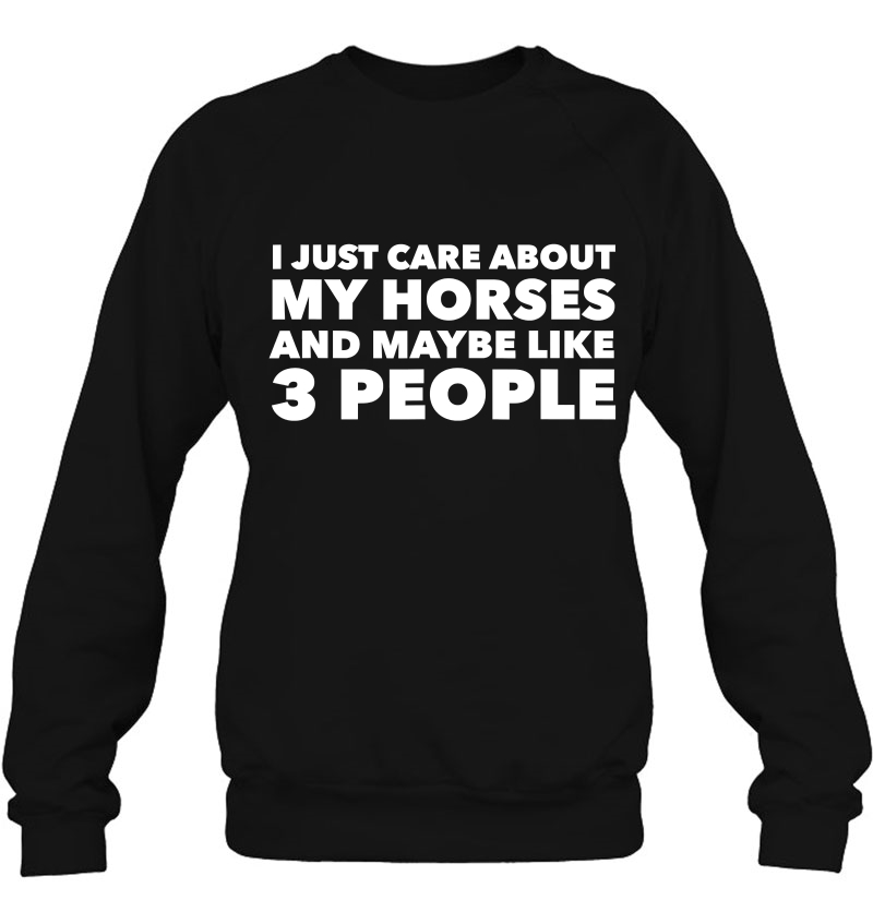 I Just Care About My Horses And Maybe Like 3 People Mugs