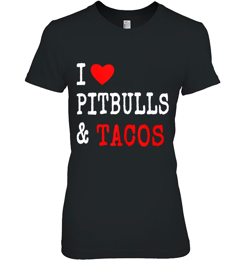 I Love Pitbulls & Tacos Dog Owner Funny Graphic Novelty Hoodie