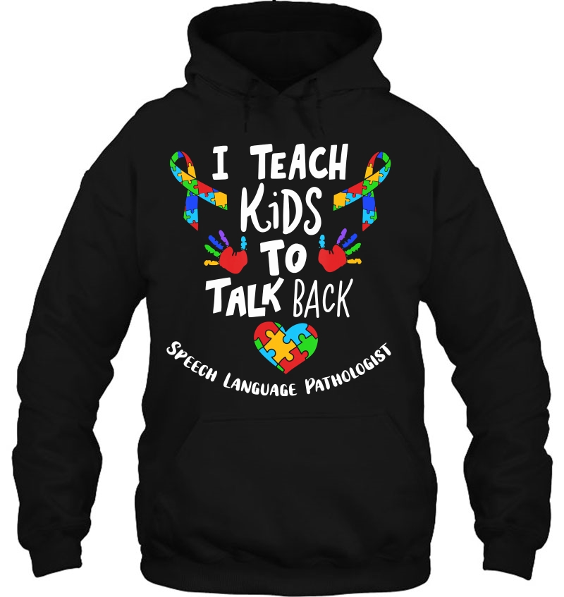 I Teach Kids To Talk Back - Funny Speech Therapist Mugs