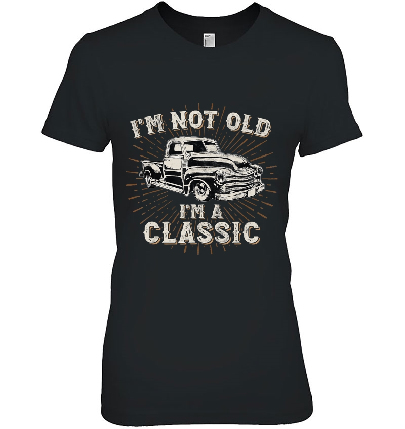 I'm Not Old I'm Classic Retro Truck Distressed Hoodie