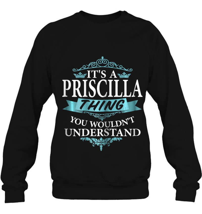 It's A Priscilla Thing You Wouldn't Understand V4 Ver2 Mugs