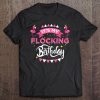 It's My Flocking Birthday Funny Flamingo Birthday Tee