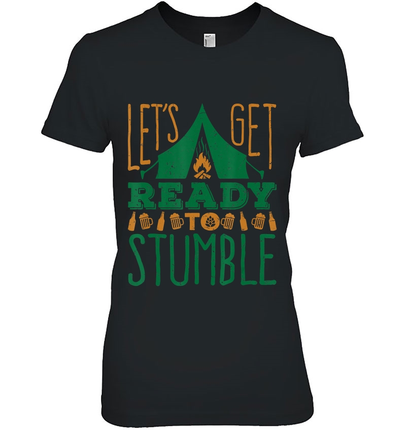 Let's Get Ready To Stumble Camping Funny Hoodie