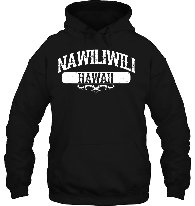 Nawiliwili Hawaii Hoodie