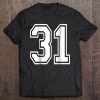 Number 31 Shirt Sports Player Number Back Of Shirt Tee